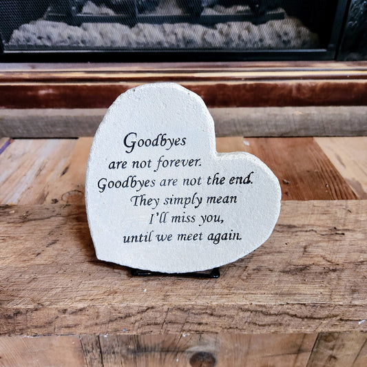 "Goodbyes Are Not Forever" Memorial Stone Heart